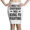 Surely Not Everybody Was Kung Fu Fighting Pencil Skirts