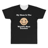 My Mom Is The World's Best Teacher All Over Men's T-shirt