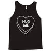 hug me Tank Top