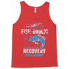 I'm A Fish-oholic On The Road To Recovery Tank Top