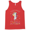 Unicorns are born in October Tank Top