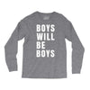 boys will be boys Long Sleeve Shirts