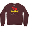 you matter Crewneck Sweatshirt