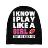 I Know I Play Like A Girl Try To Keep Up Baby Beanies