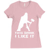 This Drink I Like It Ladies Fitted T-Shirt