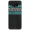 all men are created equal but the best are born in december Samsung Galaxy S8