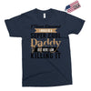 i never dreamed i would be a super cool daddy but here i am killing it Exclusive T-shirt