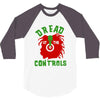 dread at the controls 3/4 Sleeve Shirt