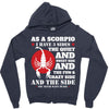 as a scorpio i have 3 sides Zipper Hoodie