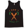 i don't carrot all Tank Top