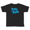 pale is the new tan! Toddler T-shirt