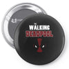the walking deapool Pin-back button