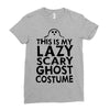 this is my lazy ghost costume 2 Ladies Fitted T-Shirt