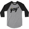 Yay! 3/4 Sleeve Shirt