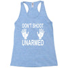 dont shoot Racerback Tank