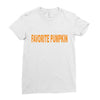 favorite pumpkin Ladies Fitted T-Shirt