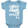 need my space Baby Bodysuit