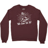 We Can Do It! Crewneck Sweatshirt