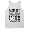 world's greatest farter i mean father Tank Top