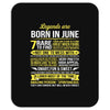 Legends Are Born In June Mousepad