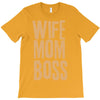 wife mom boss T-Shirt
