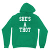 she's a thot   funny Unisex Hoodie