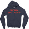 she's my sweet potato Zipper Hoodie