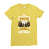 Never Underestimate A Man Who Watches The 100 And Was Born in December Ladies Fitted T-Shirt