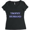 trophy husband Women's Triblend Scoop T-shirt