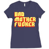 bad mother fucker Ladies Fitted T-Shirt