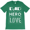 dad a son's first hero a daughters first love 2 T-Shirt