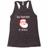 ask your mom if i'm real Racerback Tank