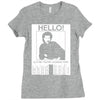 hello is it me you're looking for Ladies Fitted T-Shirt