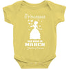 Princesses Are Born In March Baby Onesie