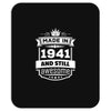 Made In 1941 And Still Awesome Mousepad