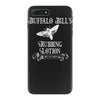 buffalo bill's rubbing lotion iPhone 7 Plus Case