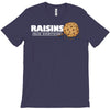 raisins ruin everything T-Shirt