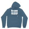 no one cares what you folded Hoodie