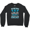 Hiking ıs Like Sex Crewneck Sweatshirt