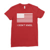 i don't kneel Ladies Fitted T-Shirt