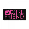 exgirl friend License Plate