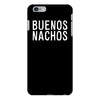 buenos nachos iPhone 6/6s Plus Case