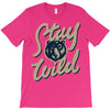 stay wild 2 T-Shirt