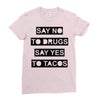 drugs and tacos Ladies Fitted T-Shirt