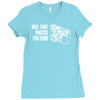 will take photos for food Ladies Fitted T-Shirt