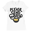 please send queso Ladies Fitted T-Shirt