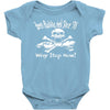 why stop now birthday 1998 Baby Onesie