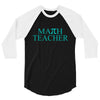 math teacher pi 3/4 Sleeve Shirt