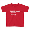 teacher career goals Toddler T-shirt