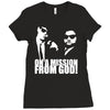 blues brothers inspired on a mission from god funny Ladies Fitted T-Shirt